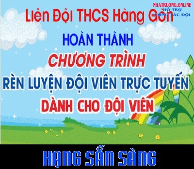 Hoàn thành Chương trình RLĐV : Hạng sẵn sàng (Đội viên lớp 7) - Năm học 2025 - 2026